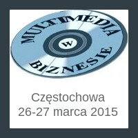 XI Międzynarodowa Konferencja "Multimedia w Biznesie i Zarządzaniu"