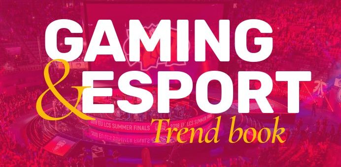 Gaming & eSport Trandbook 2019